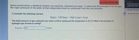 Solved Gases produced by a chemical reaction can easily be | Chegg.com