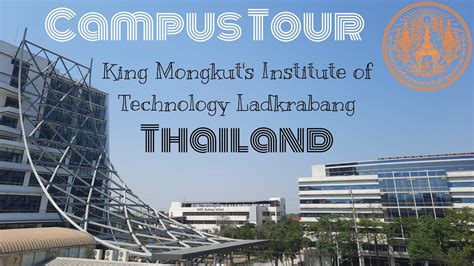 Campus Tour | King Mongkut's Institute of Technology Ladkrabang (KMITL ...