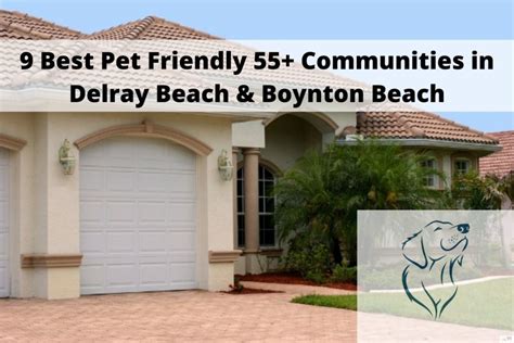 9 Best Pet Friendly 55+ Communities in Delray & Boynton Beach FL | Boca ...