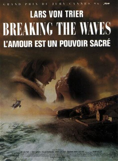 Breaking The Waves Movie Poster (#2 of 3) - IMP Awards