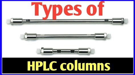 Types of HPLC columns। HPLC columns - YouTube