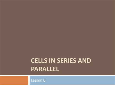 SOLUTION: Cells in series and parallel 1 - Studypool