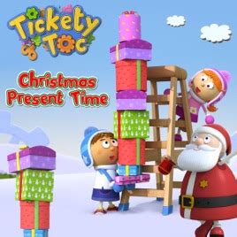 ‎Tickety Toc, Christmas Present Time on iTunes