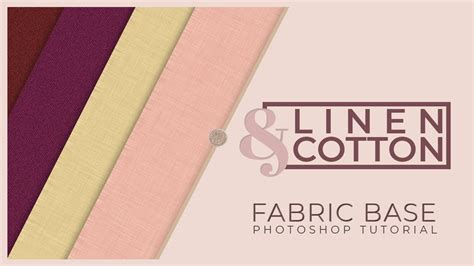 Fabric texture Photoshop Tutorial: Linen & Cotton - YouTube