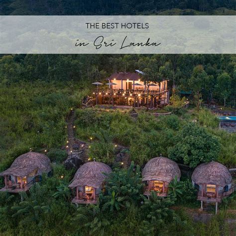 THE 20 BEST HOTELS IN SRI LANKA - by the Asia Collective