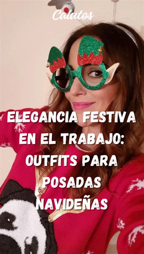 Elegancia Festiva en el Trabajo: Outfits para Posadas Navideñas - Ideas de fotos