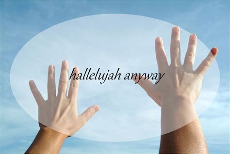 hallelujah anyway – LuAnne Mellish