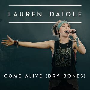 Lauren Daigle - Come Alive (Dry Bones) - Reviews - Album of The Year