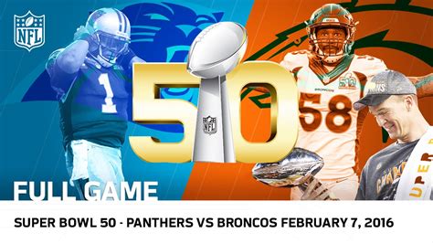 Super Bowl 50 - Panthers vs. Broncos | NFL Full Game - YouTube