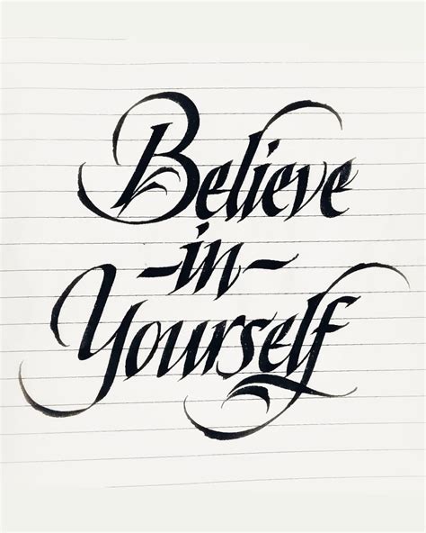 Believe in Yourself. . . . . . #italiccalligraphy #italicscript #italics #handwriting ...