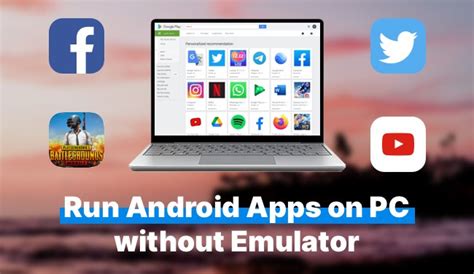 Best 7 Ways to Run Android App on PC With/Without Emulator