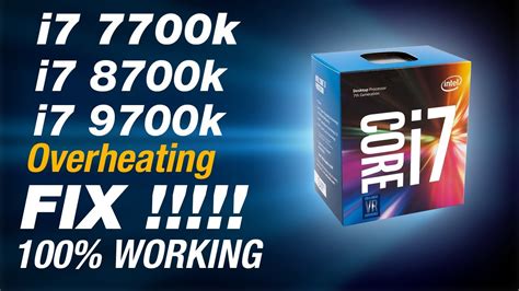 i7 7700k i7 8700k i7 9700k Overheating Fix I 100% Working i7 7700k ...