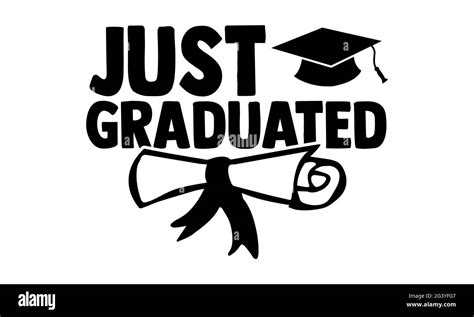 Just graduated - Graduation t shirts design, Hand drawn lettering phrase, Calligraphy t shirt ...