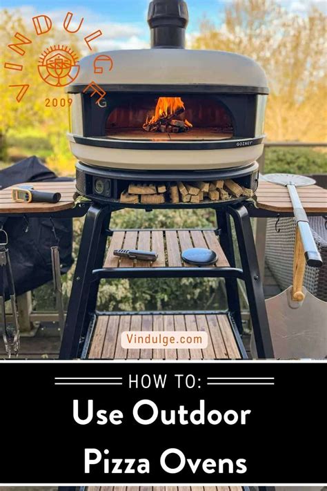 How To Make Pizza In An Outdoor Pizza Oven - Vindulge