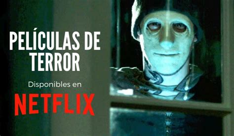 Las mejores películas de terror en Netflix – Noticias de Cine y Series