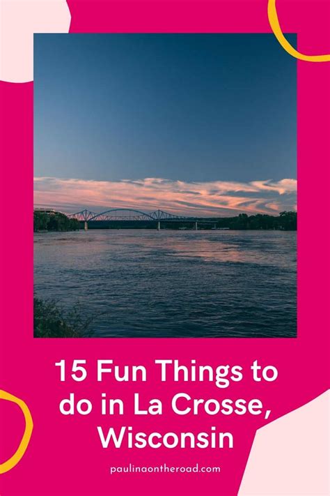 15 Fun Things to do in La Crosse, Wisconsin - Paulina on the road