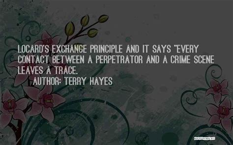 Top 17 Locard Exchange Principle Quotes & Sayings