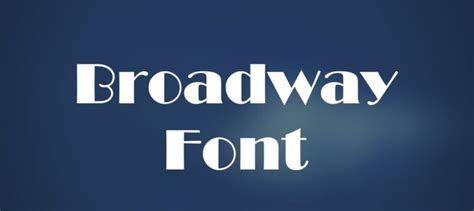 Broadway Font Free Download