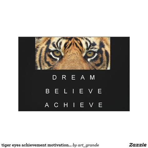 tiger eyes achievement motivational quote canvas print | Zazzle.com | Canvas quotes, Positive ...