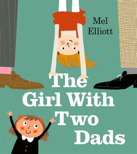 The Girl with Two Dads: The perfect illustrated children’s book for ...