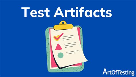 Test Artifacts | Test Deliverables In Software Testing - ArtOfTesting