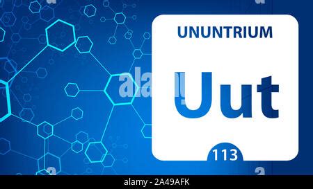 Ununtrium Uut chemical element. Ununtrium Sign with atomic number. Chemical 113 element of ...