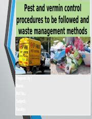 11. Pest and vermin control procedures to be followed and waste management methods.pptx - Pest ...