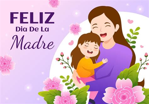 Feliz Dia De La Madre Illustration with Celebrating Happy Mother Day ...