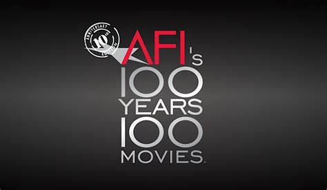 Examining the 10 Best American Films From the AFI’s “100 Years...100 ...