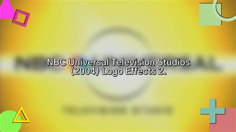 NBC Universal Television Studios (2004) Logo Effects 2 (List of Effects ...