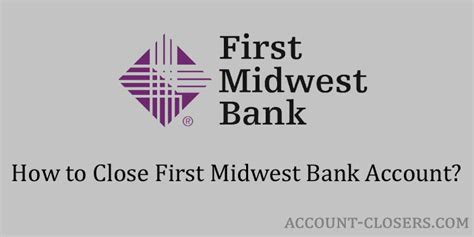 How to Close First Midwest Bank Account? - Account Closers