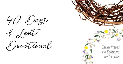 40 Day Lent Devotional | Lent devotional, Lent, Devotions