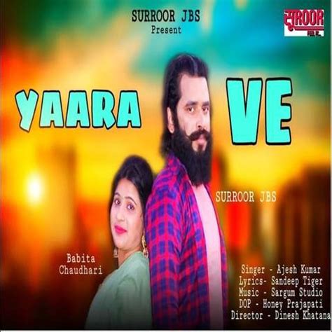 Yaara Ve Song Download: Yaara Ve MP3 Song Online Free on Gaana.com