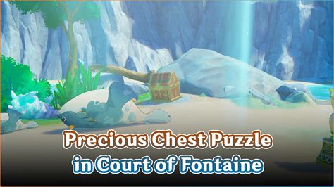 Precious Chest Puzzle for Hydroculus in Court of Fontaine | Genshin ...