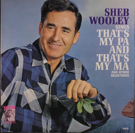 Sheb Wooley Sings That's My Pa And That's My Ma | Discogs