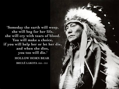 Lakota quote - Hollow Horn Bear #native #quote | Native american quotes, American indian quotes ...