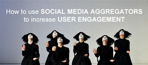 How To Use Social Media Aggregators | Social Media Revolver