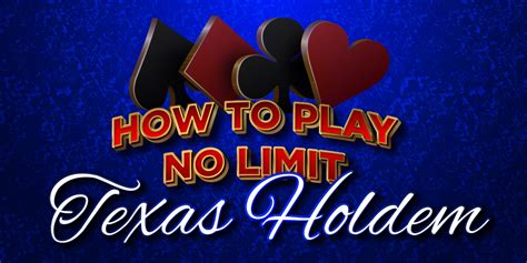 How To Play No Limit Texas Holdem | Variations, Rules & Hands Ranking