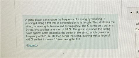 A guitar player can change the frequency of a string | Chegg.com