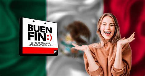 El Buen Fin 2023 en México: de qué trata y cuándo inicia | buen fin | cuando es el buen fin en ...