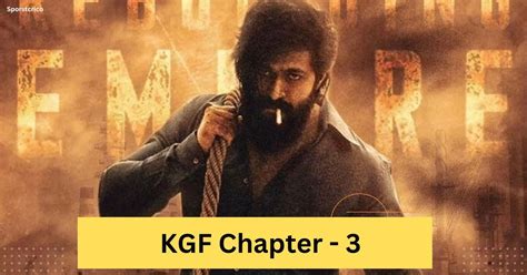 KGF 3 Release date 2023, Cast, Storyline, Trailer, Actors, Villain, Total Budget,Rocky Alive or ...