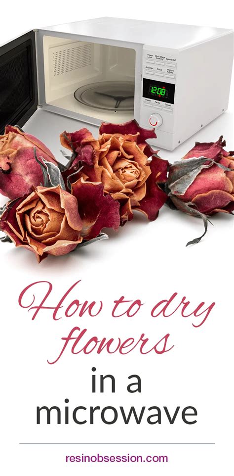 How To Dry Flowers In A Microwave - Resin Obsession