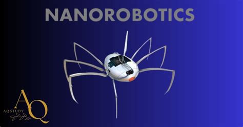 Nanorobotics: The Future of Automation