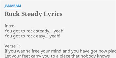 "ROCK STEADY" LYRICS by JAMARAM: Intro: You got to...