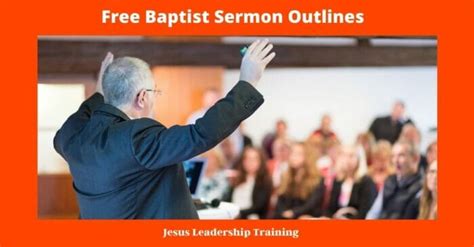 53 Free Baptist Sermon Outlines (2022)