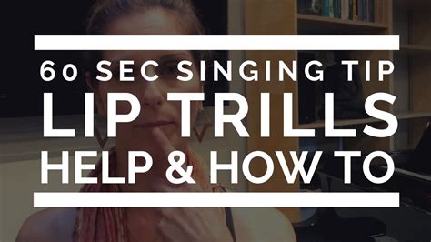 60 Sec Singing Tip - Help With Lip Trills | Singing tips, Singing lessons, Singing