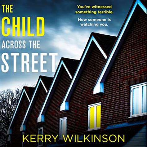 Amazon.com: The Child Across the Street (Audible Audio Edition): Kerry ...