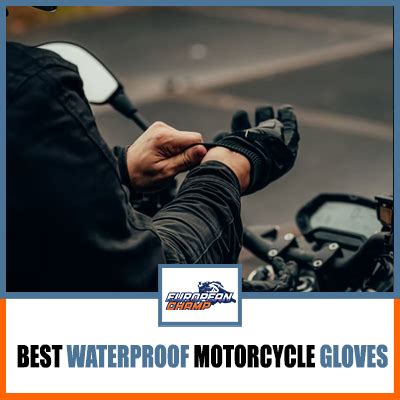 Best Waterproof Motorcycle Gloves - europeanchamp.com