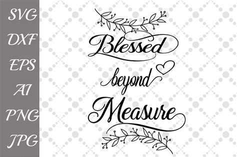 Blessed Beyond Measure Svg (49691) | Illustrations | Design Bundles