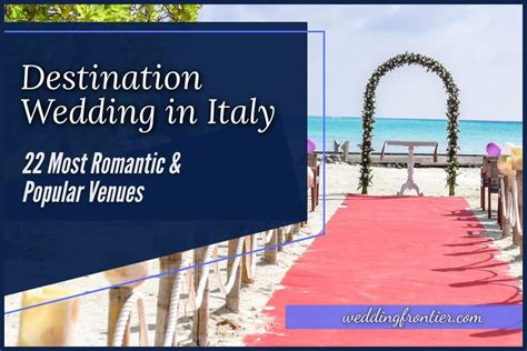 22 Romantic Destination Wedding Spots in Italy